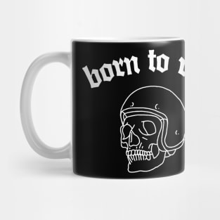 Born To Ride - Biker Design Mug